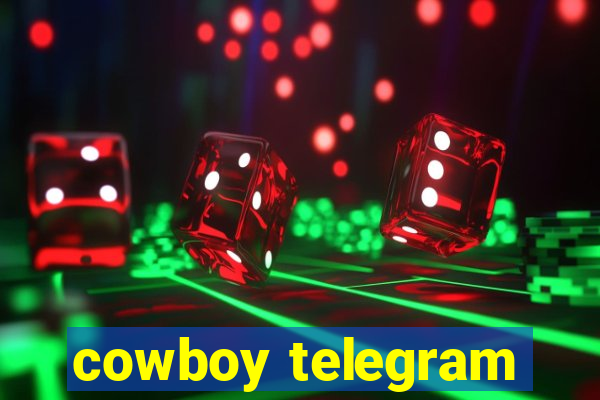 cowboy telegram